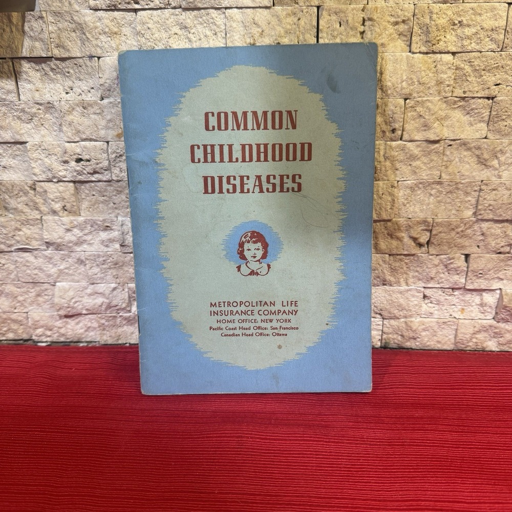 1948 Vintage Book Met Life Insurance Co. "Common Childhood Diseases" Advertising